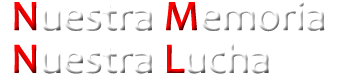 Nuestra memoria nuestra lucha